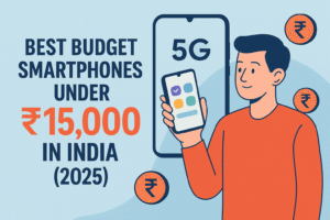 Best Budget Smartphones under 15000